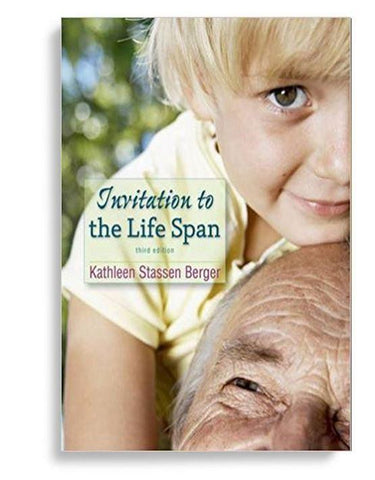Invitation to the Life Span Third Edition by Kathleen Stassen Berger