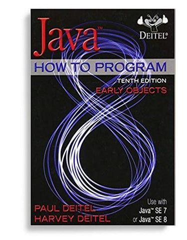 Java How To Program: Early Objects 10th Edition
