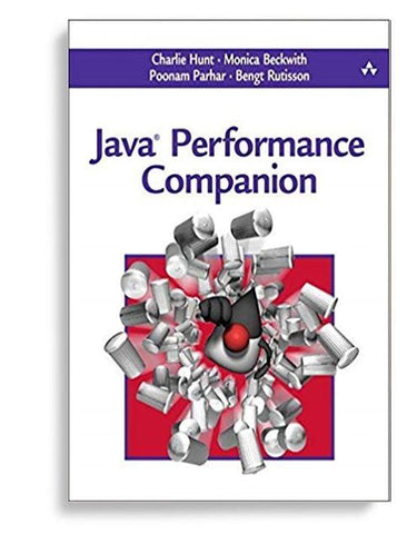 Java Performance Companion 1st Edition