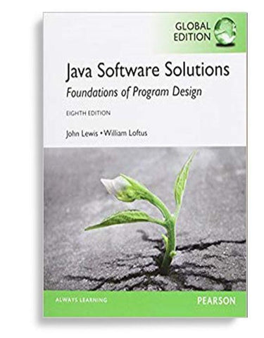 Java Software Solutions Foundations Of Program Design 8th Global Edition