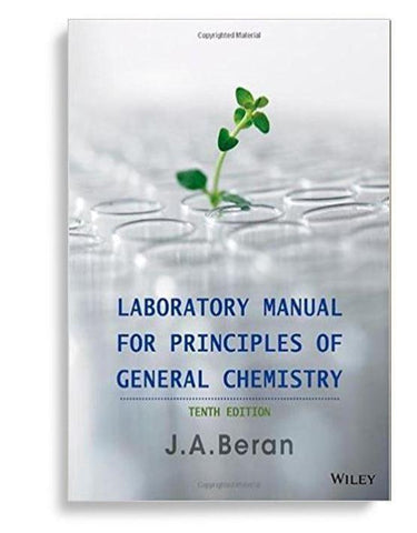 Laboratory Manual for Principles of General Chemistry 10th Edition by Jo A. Beran