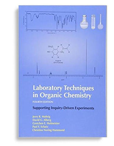 Laboratory Techniques in Organic Chemistry 4th Edition by Jerry R. Mohrig