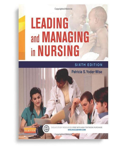Leading and Managing in Nursing 6th Edition by Patricia S. YoderWise (Author)