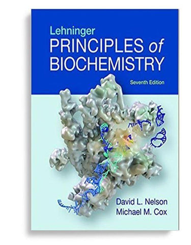 Lehninger Principles of Biochemistry 7th Edition by David L. Nelson