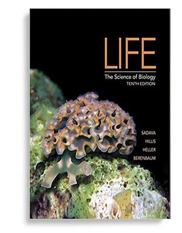 Life: The Science of Biology 10th Edition