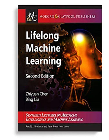 Lifelong Machine Learning 2nd Edition