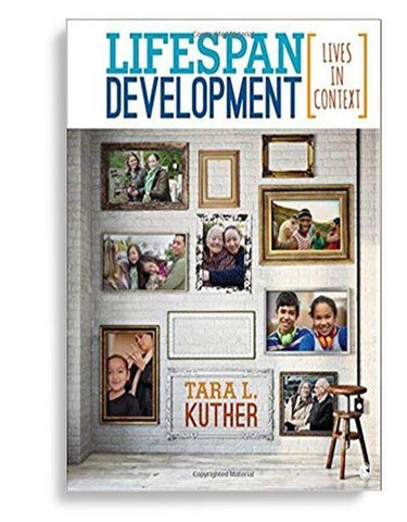 Lifespan Development Lives in Context 1st Edition by Tara L. Kuther