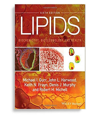 Lipids: Biochemistry, Biotechnology And Health 6th Edition