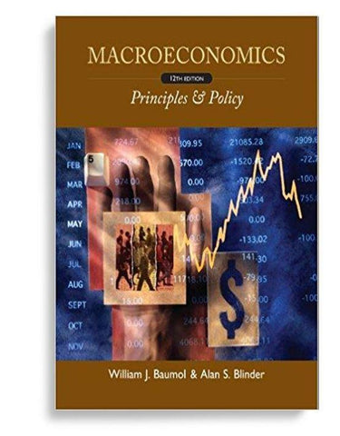 Macroeconomics: Principles and Policy 12th Edition