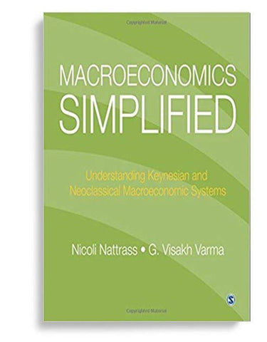Macroeconomics Simplified Understanding Keynesian and Neoclassical Macroeconomic Systems