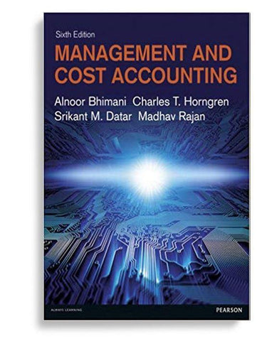 Management And Cost Accounting 6th Edition