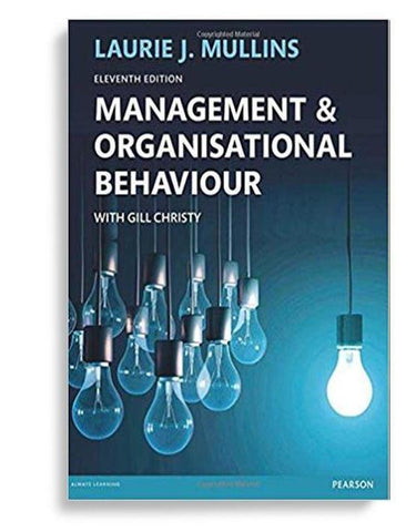 Management & Organisational Behaviour 11th Edition by Laurie Mullins