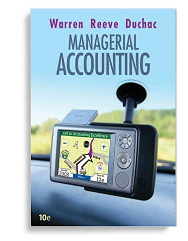 Managerial Accounting 10th Edition
