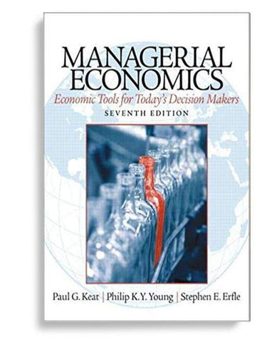 Managerial Economics 7th Edition by Paul Keat