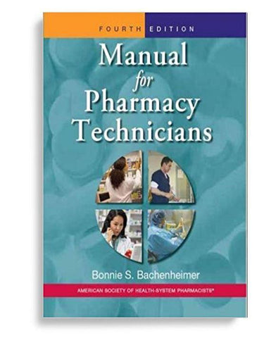 Manual for Pharmacy Technicians, 4th Edition