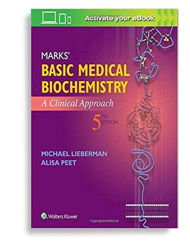 Marks' Basic Medical Biochemistry: A Clinical Approach Fifth, North American