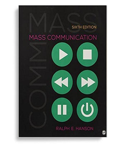 Mass Communication: Living in a Media World 6th Edition by Ralph E. Hanson