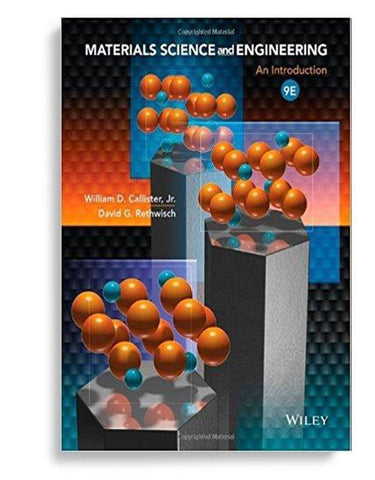 Materials Science and Engineering: An Introduction 9th Edition
