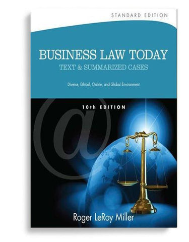Business Law Today Text & Summarized Cases 10th edition
